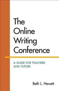 Cover image for The Online Writing Conference: A Guide for Teachers and Tutors