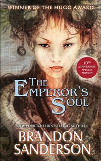 Cover image for The Emperor's Soul: 10th Anniversary Edition