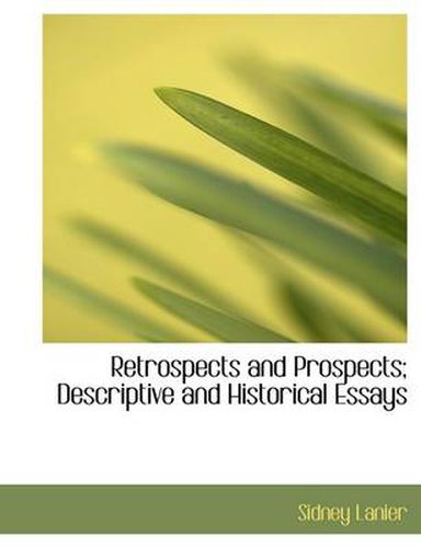 Cover image for Retrospects and Prospects; Descriptive and Historical Essays