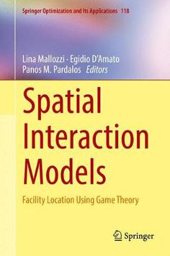 Spatial Interaction Models: Facility Location Using Game Theory