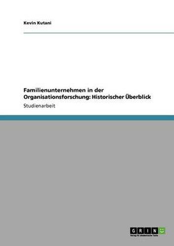 Cover image for Familienunternehmen in der Organisationsforschung: Historischer UEberblick