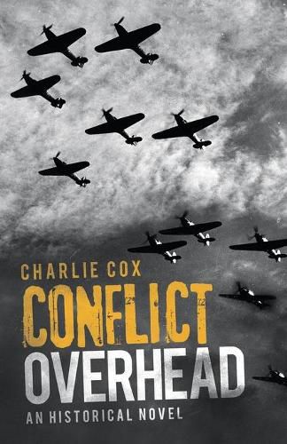 Cover image for Conflict Overhead: An Historical Novel