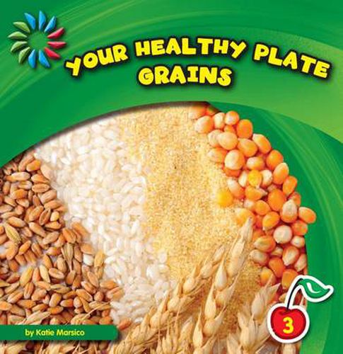 Cover image for Your Healthy Plate: Grains