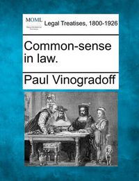 Cover image for Common-Sense in Law.