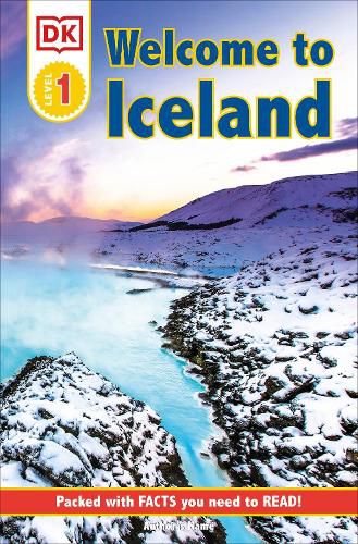 Cover image for DK Reader Level 1: Welcome To Iceland: Packed With Facts You Need To Read!