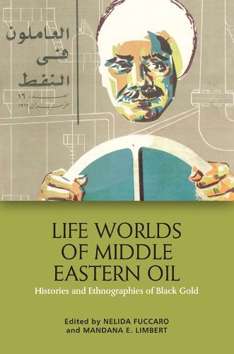 Cover image for Life Worlds of Middle Eastern Oil