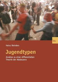 Cover image for Jugendtypen: Ansatze Zu Einer Differentiellen Theorie Der Adoleszenz