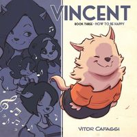 Cover image for Vincent Book Three: How to be Happy
