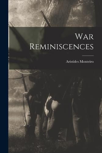 Cover image for War Reminiscences