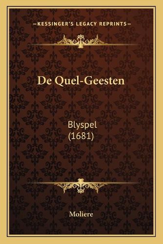 Cover image for de Quel-Geesten: Blyspel (1681)