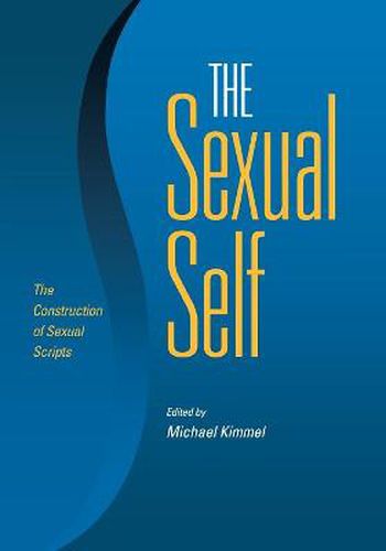 Cover image for The Sexual Self: The Construction of Sexual Scripts