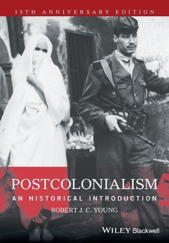 Postcolonialism - An Historical Introduction, Anniversary Edition