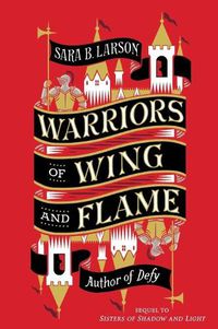 Cover image for Warriors of Wing and Flame