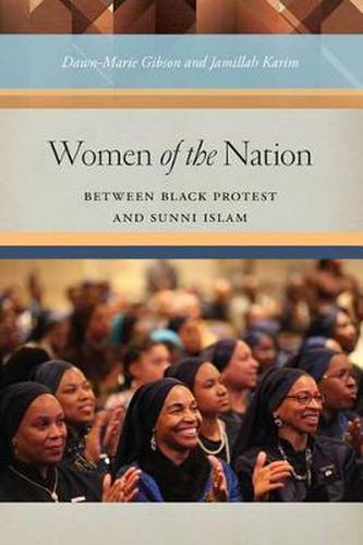 Cover image for Women of the Nation: Between Black Protest and Sunni Islam