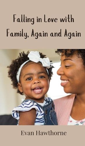 Cover image for Falling in Love with Family, Again and Again