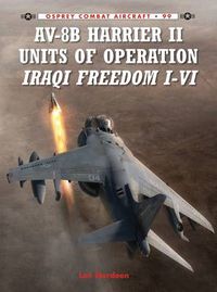 Cover image for AV-8B Harrier II Units of Operation Iraqi Freedom I-VI