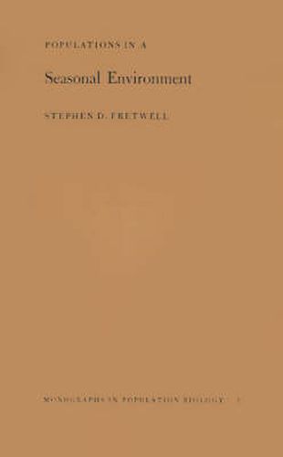 Cover image for Populations in a Seasonal Environment. (MPB-5)