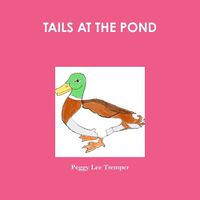 Cover image for TAILS AT THE POND