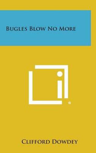 Cover image for Bugles Blow No More