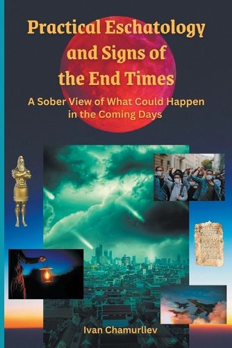 Cover image for Practical Eschatology and Signs of the End Times