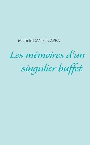 Les memoires d'un singulier buffet