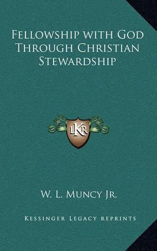 Cover image for Fellowship with God Through Christian Stewardship