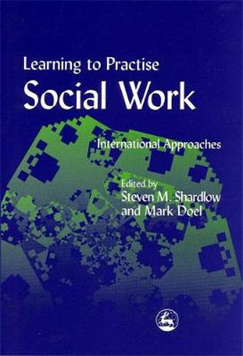 Cover image for Learning to Practise Social Work: International Approaches