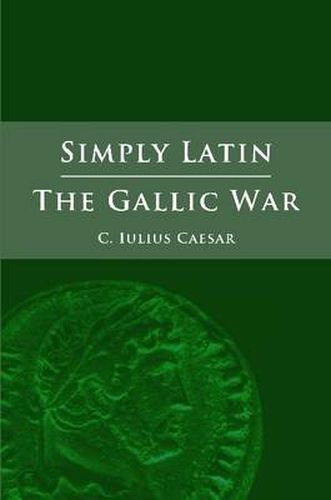 Cover image for Simply Latin - The Gallic War