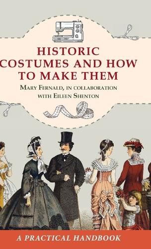 Cover image for Historic Costumes and How to Make Them (Dover Fashion and Costumes)