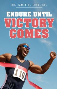 Cover image for Endure Until Victory Comes