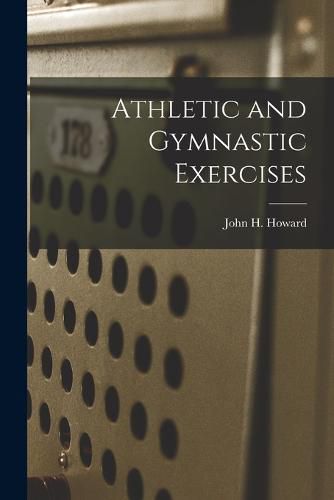 Cover image for Athletic and Gymnastic Exercises