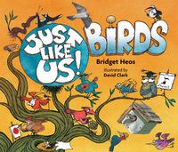 Cover image for Just Like Us! Birds