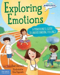 Cover image for Exploring Emotions: A Mindfulness Guide to Understanding Feelings