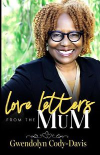 Cover image for Love Letters From The MuM