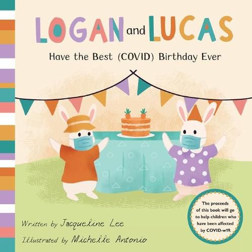 Cover image for Logan and Lucas have the Best (COVID) Birthday Ever