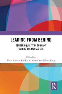 Cover image for Leading from Behind: Gender Equality in Germany During the Merkel Era