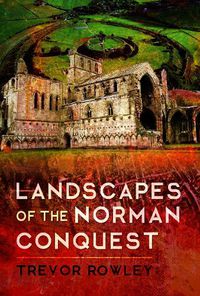 Cover image for Landscapes of the Norman Conquest