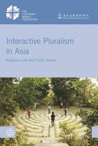 Cover image for Interactive Pluralism in Asia: Religious Life and Public Space