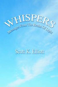 Cover image for Whispers: Messages From The Realm Of Light