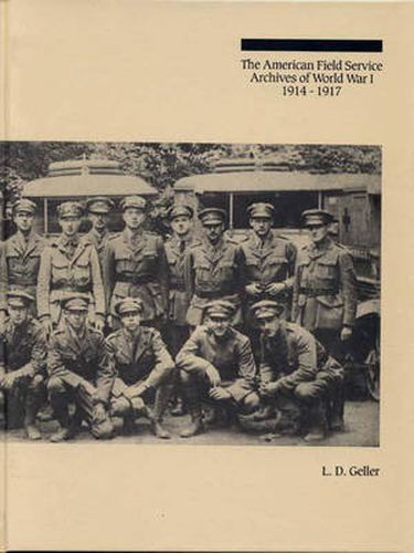 Cover image for The American Field Service Archives of World War I, 1914-1917