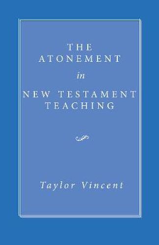 The Atonement in New Testament Teaching