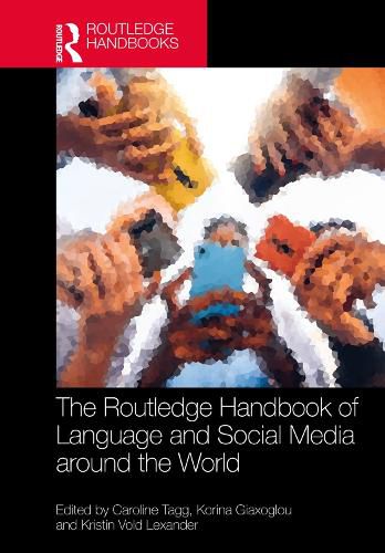 Cover image for The Routledge Handbook of Language and Social Media around the World