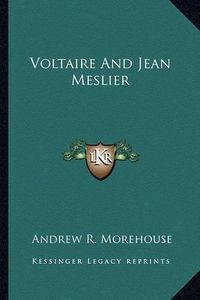 Cover image for Voltaire and Jean Meslier