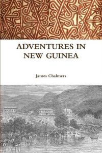 Cover image for Adventures in New Guinea