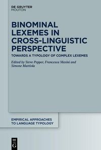 Cover image for Binominal Lexemes in Cross-Linguistic Perspective