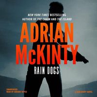 Cover image for Rain Dogs: A Detective Sean Duffy Novel