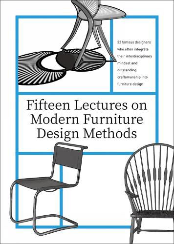 Cover image for Fifteen Lectures on Modern Furniture Design Methods