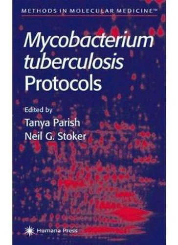 Cover image for Mycobacterium Tuberculosis Protocols