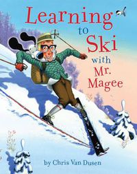 Cover image for Learning to Ski with Mr. Magee