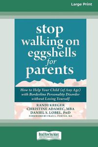 Cover image for Stop Walking on Eggshells for Parents